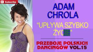 Adam Chrola  Upływa szybko życie Cover [upl. by Audley758]