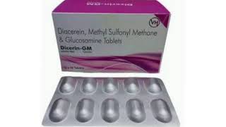 Dicerin GM Tablets Diacerein Methyl Sulfonyl Methane amp Glucosamine Tablets [upl. by Suiramad788]