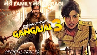 Gangajal 3 Official Trailer Ajay Devgn Priyanka Ajay Devgn se हो गए prakash raj नाराज बनेंगी फिल्म [upl. by Kcinemod]