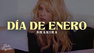 Shakira  Dia de Enero Video LetraLyrics [upl. by Errehs]