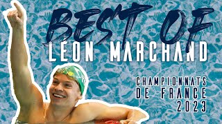 BEST OF  Léon Marchand aux championnats de France 2023 🚀 [upl. by Genny]