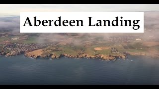 Landing at Aberdeen International Airport Scotland ABZ [upl. by Ahsenek]