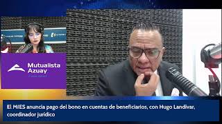 El MIES anuncia pago del bono en cuentas de beneficiarios con Hugo Landívar coordinador jurídico [upl. by Ayaros]