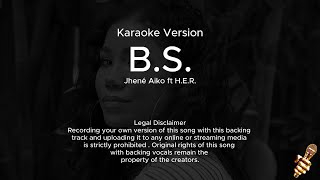 Jhené Aiko  BS Karaoke Version ft HER [upl. by Ztnaj258]