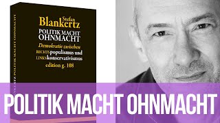 Politik macht Ohnmacht  Stefan Blankertz im Gespräch [upl. by Mulligan]