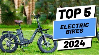 Top 5 BEST Electric Bikes of 2024 [upl. by Anayek]