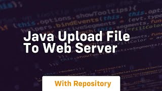 java upload file to web server [upl. by Bibbie719]