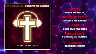 Gods Warrior  Forgive Me Father  Christian Electro [upl. by Primalia]