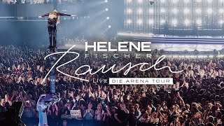 Helene Fischer  Atemlos Durch Die Nacht Live von RAUSCH LIVE – DIE ARENA TOUR [upl. by Aniweta]