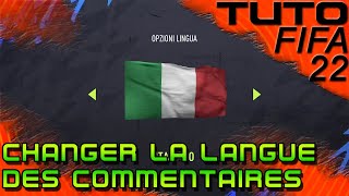 👨🏻‍🎓 ⚽ FIFA 22 PC  TUTO  Changer la langue des commentaires en match [upl. by Wina57]