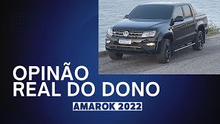 OPINIÃO REAL DE DONO AMAROK EXTREME 2022 [upl. by Malkin]