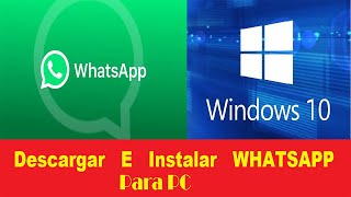 WhatsApp  Descargar E Instalar Gratis En Tu PC o Computadora [upl. by Aleciram]