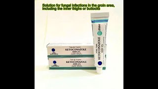 Solution for fungal infections in the groin inner thighs or buttocks  Ketoconazole Cream [upl. by Yalahs180]