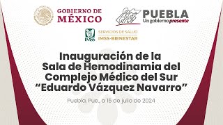 Inauguración de la Sala de Hemodinamia del Complejo Médico del Sur “Eduardo Vázquez Navarro” [upl. by Yssim]