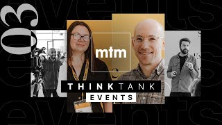 MTM Think Tank Events 03  Highlight  Experience Digital Experiences [upl. by Ylle]