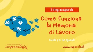 Come funziona la Memoria di Lavoro [upl. by Sidoon]