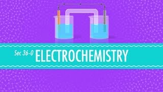 Electrochemistry Crash Course Chemistry 36 [upl. by Zimmer]