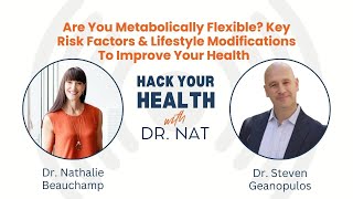 Are You Metabolically Flexible Key Risk Factors amp Lifestyle Modifications To Improve Your Health [upl. by Dorinda]