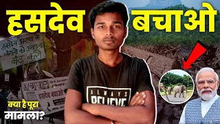 Save Hasdeo Aranya Protest Revealing the Dark Truth  In Hindi [upl. by Enytsirk]