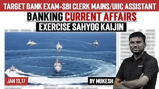 January1317  Banking Current Affairs  SBI CLERK UIIC Assistant Exercise Sahyog Kaijin Mukesh [upl. by Bonnell]