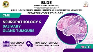 CME on Neuropathology amp Salivary Gland Tumours 6th July 2024 [upl. by Natanhoj]