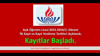 Açık Öğretim 202320242 dönem İlk Kayıt ve Kayıt Yenileme işlemleri bugün 4012024 başladı [upl. by Eittel]