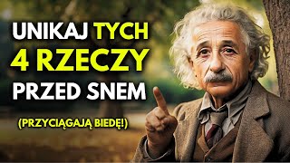 Zawsze Będziesz Przyciągał Biedę Jeśli Robisz Te 4 Rzeczy Przed Snem  Albert Einstein [upl. by Gnof]