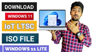 How to Download Windows 11 IoT LTSC ISO File  Windows 11 Lite ISO File from Microsoft  Hindi [upl. by Fredella]