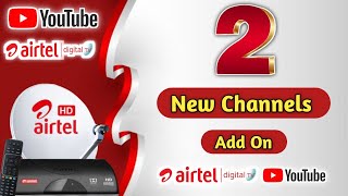 2 New GEC Channels Launched From Digital TV amp YouTube ✅  Airtel Digital TV New Channel Update [upl. by Atteval903]