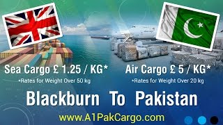 Send Cheap Cargo from Blackburn to Pakistan Door To Door Service  A1 Pak Cargo [upl. by Barcot]