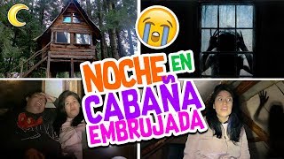 1 NOCHE en CABAÑA ABANDONADA en medio del BOSQUE 🌲 Terror Fantástico Conny  Vloggeras Fantasticas [upl. by Virgilia771]