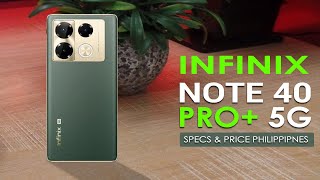 Infinix Note 40 Pro 5G Specs Features and Price in the Philippines [upl. by Arriaes]