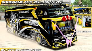 BUSSID V412🥶RILIS ACC YELLOW STYLE FULL CUSTOM KODENAME JB3 SHD ROMBAK SRIKANDI MN X RPC [upl. by Ettenom326]