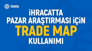 İhracatta Pazar Araştırması İçin Trade Map Kullanımı [upl. by Doehne200]