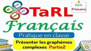 TaRL  Comment présenter les graphèmes complexes  Partie2 [upl. by Fries]