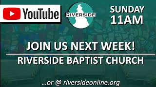 11172024  Riverside Baptist Church Livestream [upl. by Valida808]