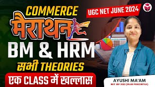 UGC NET Commerce Marathon 2024  Business Management amp HRM All Theories in One Session  Ayushi Mam [upl. by Bartosch956]