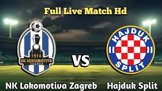 NK Lokomotiva Zagreb vs Hajduk Split Live MATCH Today [upl. by Llehcsreh]