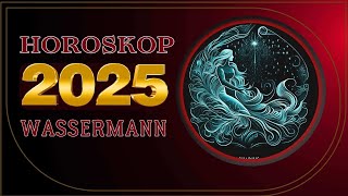 Wassermann  2025 Horoskop  Weißer Streifen [upl. by Ullman]