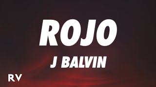 J Balvin  Rojo LetraLyrics [upl. by Suzy]