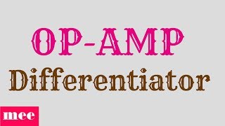 OP AMP Differentiator [upl. by Michel]