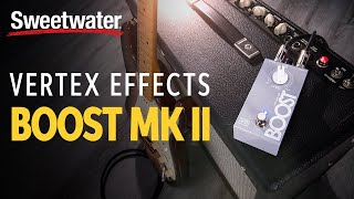 Vertex Effects Boost MKII Pedal Demo [upl. by Nnyleitak]