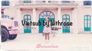 Lyrics  Vietsub  DetentionMelanie Martinez [upl. by Nosam15]