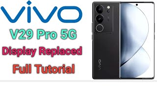 vivo V29 V29 Pro 5G Display Combo Touch Screen Replaced  Display change  Folder combo Repair [upl. by Nakada843]