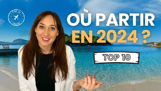 TOP 10 DES MEILLEURES DESTINATIONS DE 2024 🌍 Des endroits insolites et authentiques [upl. by Holleran11]