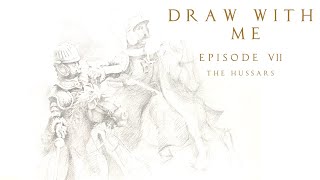 DRAW WTITH ME Ep 7 Winged Hussars [upl. by Yrellih]