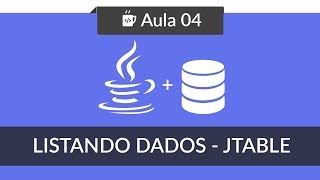 Java com Banco de Dados MySQL  04  Preenchendo JTable  DefaultTableModel [upl. by Heinrike]