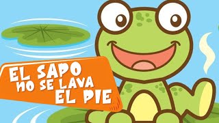 El Sapo no se Lava el Pie 🐸 Divertida Canción Infantil ♫ Cantar y Bailar con Animales [upl. by Prouty]