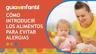 Cómo introducir los alimentos para evitar ALERGIAS al bebé 👶  Cuándo dar huevo a partir de 6 meses [upl. by Rodolfo]