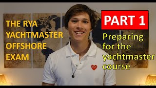 RYA Yachtmaster offshore exam Part 1  preparing for the yachtmaster course [upl. by Gar]